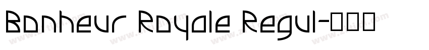 Bonheur Royale Regul字体转换